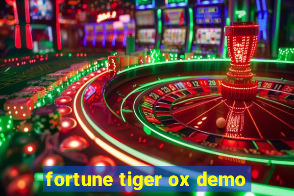 fortune tiger ox demo